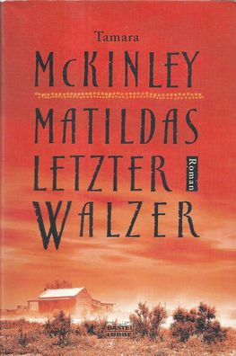Tamar Mckinley: Matildas letzter Walzer (2001) Bastei Lübbe 14655