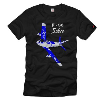 F-86 Sabre North American F86 USA Jagdflugzeug - T Shirt #57