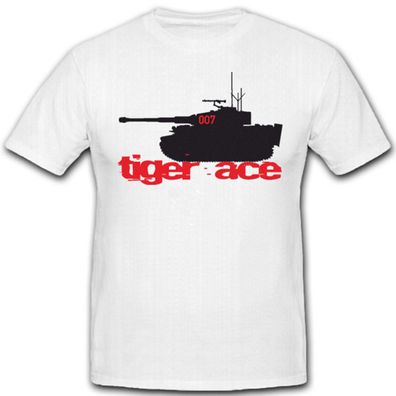 Tiger Panzer ACE Panzerkampfwagen- T Shirt #5388