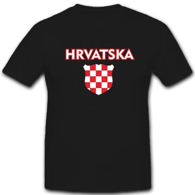 Kroatien Hrvatska Wappen Fahne Flagge Flag HR - T Shirt #5264