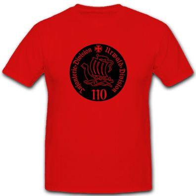 110 Infanterie Division Urwald Division Wappen Abzeichen Wk 2 - T Shirt #5109