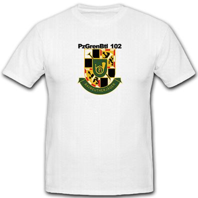 Panzergrenadierbataillon 102 Bayreuther Jäger Militär Bundeswehr - T Shirt #4996