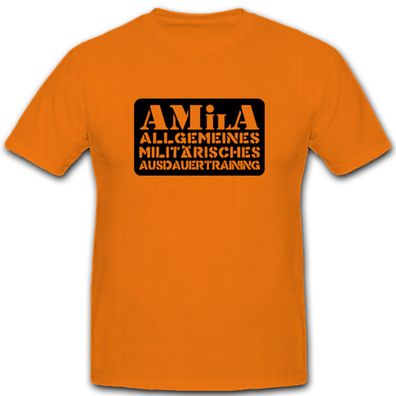 AMilA allgemeines militärisches Ausdauertraining Sport - T Shirt #4766