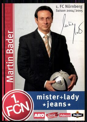 Martin Bader 1. FC Nürnberg 2004-05 Autogrammkarte Original Signiert + A 83562