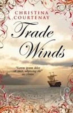 Trade Winds: Kinross Bk 1, Christina Courtenay