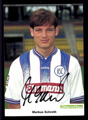 Markus Schroth Autogrammkarte Karlsruher SC 1997-98 Original Signiert + A 72067