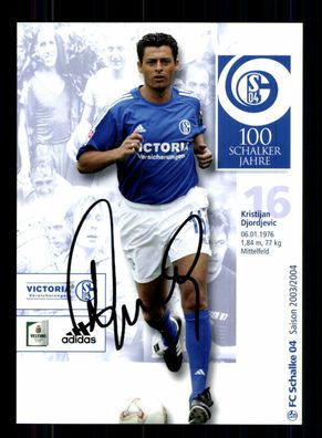 Kristijan Djordjevic Autogrammkarte FC Schalke 04 2003-04 Original Sign + A 132728