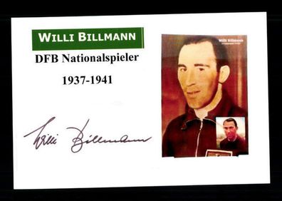 Willi Billmann DFB Nationalspieler 1937-41 Original Signiert + A 215716