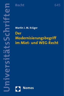 Der Modernisierungsbegriff im Miet- und WEG-Recht (Nomos Universitatsschrif ...