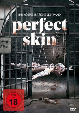 Perfect Skin - Ihr Körper ist seine Leinwand [DVD] Neuware