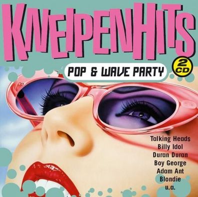 Kneipenhits - Pop & Wave Party [CD] Neuware