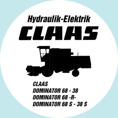 Werkstatthandbuch Reparaturhandbuch Claas Dominator 68-38 68 R 68 S-38 S Hydraulik El