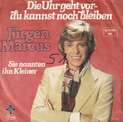 7" Cover Jürgen Marcus - Die Uhr geht vor Du kannst noch bleiben