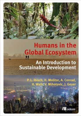 Humans in the Global Ecosystem: An Introduction to Sustainable Development, ...