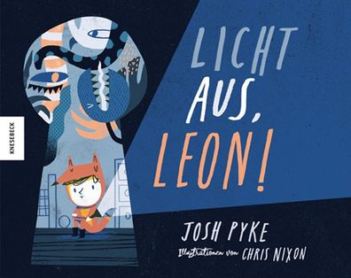 Licht aus, Leon!: Vorlesebuch f?r Kinder ab 4, Josh Pyke