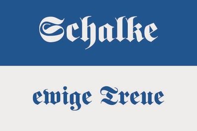 Fahne Flagge Schalke ewige Treue Premiumqualität