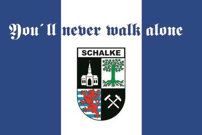 Fahne Flagge Schalke never walk alone Premiumqualität