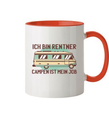 Tasse mit Spruch Ich bin Rentner campen ist mein Job - Tasse zweifarbig