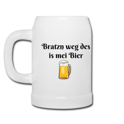 Bierkrug mit bayrischem Spruch Bratzn weg des is mei Bier