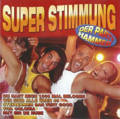 CD: Super Stimmung - Der Party Hammer (2007) Laser Light 32 925