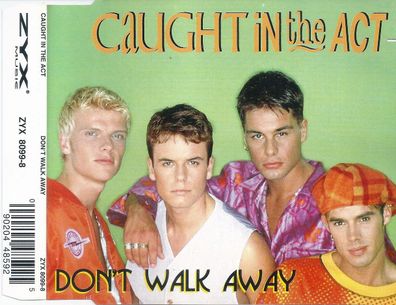 CD-Maxi: Cover Caught in the Act: Don´t walk away (1996) ZYX 8099-8