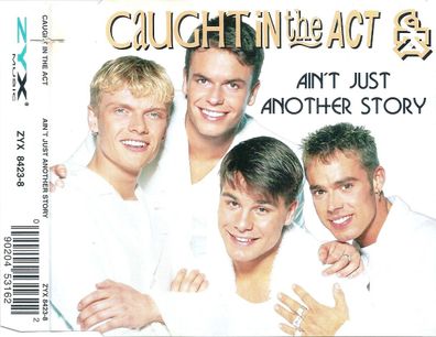 CD-Maxi: Cover Caught in the Act: Ain´t Just Another Story (1996) ZYX 8423-8