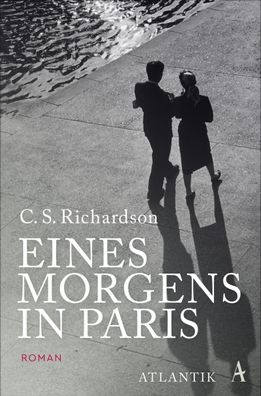 Eines Morgens in Paris: Roman, Charles Scott Richardson