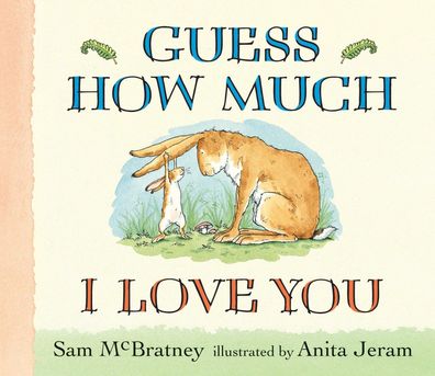 Guess How Much I Love You Lap-Size Board Book, Sam McBratney