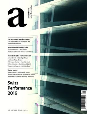 Swiss Performance 16: archithese 1.2016, FSAI Verband freierwerbender Schwe ...