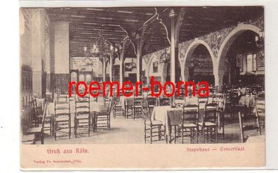38283 Ak Gruß aus Köln Stapelhaus-Concertsaal um 1900