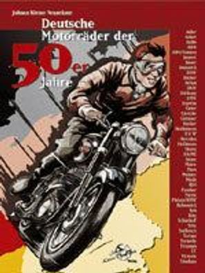 Deutsche Motorräder der 50er Jahre, Ardie, Rabeneick, Stock, Bastert, Bauer, Bismark
