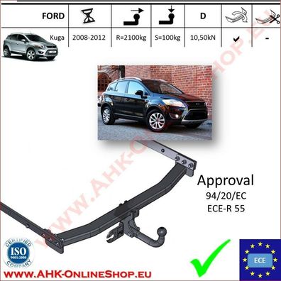 AHK Ford Kuga I Bj. 2008-2012 Schrägheck Anhängevorrichtung Anhängerkupplung NEU