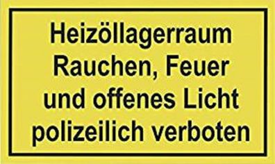Schild "Heizöllagerraum Rauchen, Feuer .. verboten!" Kunststoff 300 x 200 mm NEU