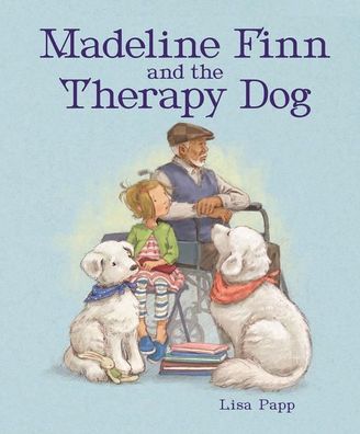 Madeline Finn and the Therapy Dog, Lisa Papp