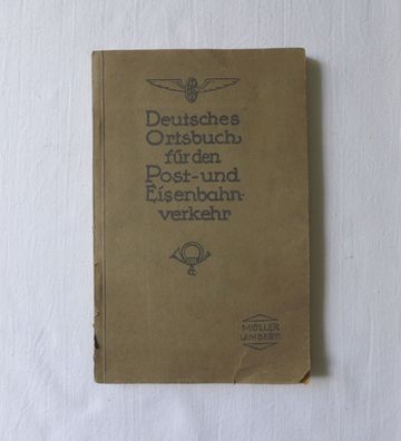 Deutsches Ortsbuch Post - und Eisenbahnverkehr 1922 Müller Lamb. Eisenbahn Reichsbahn