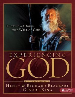 Experiencing God - Member Book: Knowing and Doing the Will of God, Henry T. ...