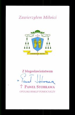 Pawel Stobrawa Weihbischof in Oppeln Autogrammkarte Original Signiert #BC 180192