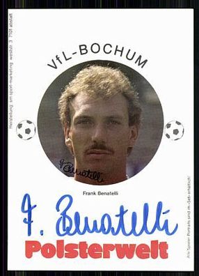 Frank Benatelli VFL Bochum 1983-84 Autogrammkarte Original Signiert + A 86200