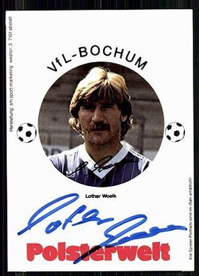 Lothar Woelk VFL Bochum 1983-84 Autogrammkarte Original Signiert + A 86203