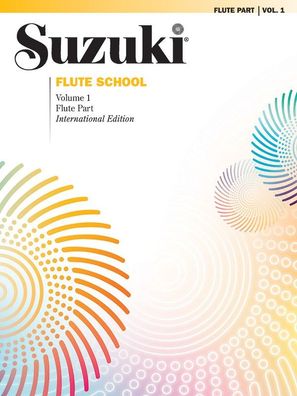 Suzuki Flute School, Volume 1: International Edition: Flute Part, Shinichi ...
