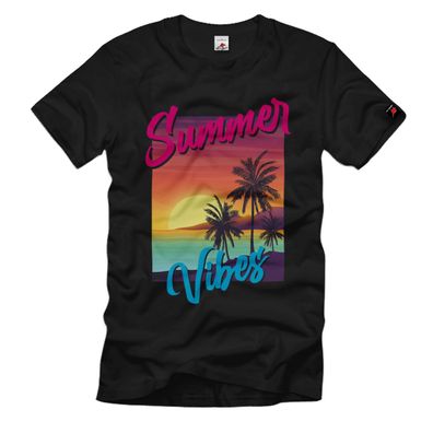 Summer Vibes Karibik Sommer Palmen Insel Mittelmeer Urlaub Strand T-Shirt#36850