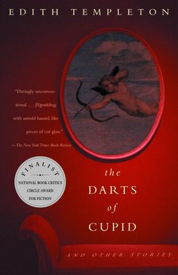 The Darts of Cupid: Stories (Vintage International), Edith Templeton