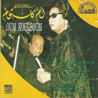 CD: Oum Koulsoum (Umm Kulthum): Yalli Kan Yechguik / Ya Leilet El Eid / Tab Ennassim