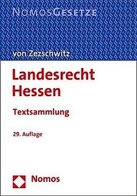 Landesrecht Hessen: Textsammlung - Rechtsstand: 1. Juni 2019, Friedrich von ...