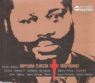 CD-Maxi: Brothers Keepers: Adriano [Letzte Warnung] (2001) Downbeat 8573 88554-5