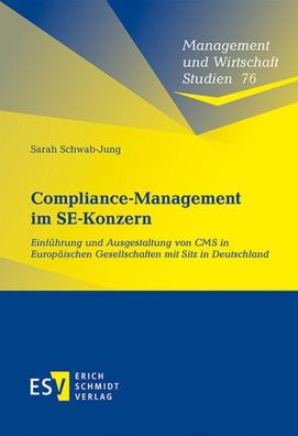 Compliance-Management im SE-Konzern: Einf?hrung und Ausgestaltung von CMS i ...