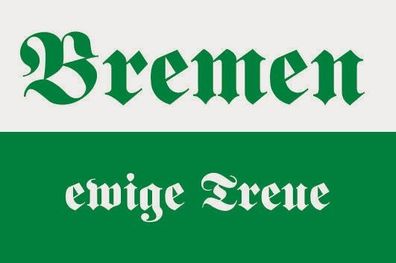 Fahne Flagge Bremen ewige Treue Premiumqualität