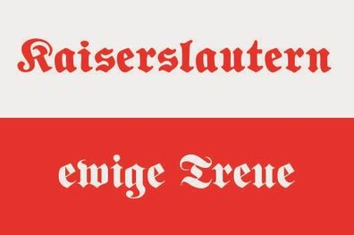 Fahne Flagge Kaiserslautern ewige Treue Premiumqualität