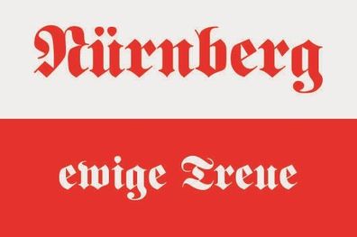 Fahne Flagge Nürnberg ewige Treue Premiumqualität