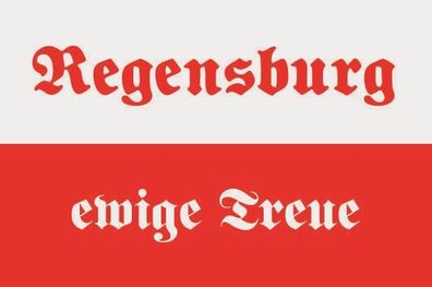 Fahne Flagge Regensburg ewige Treue Premiumqualität